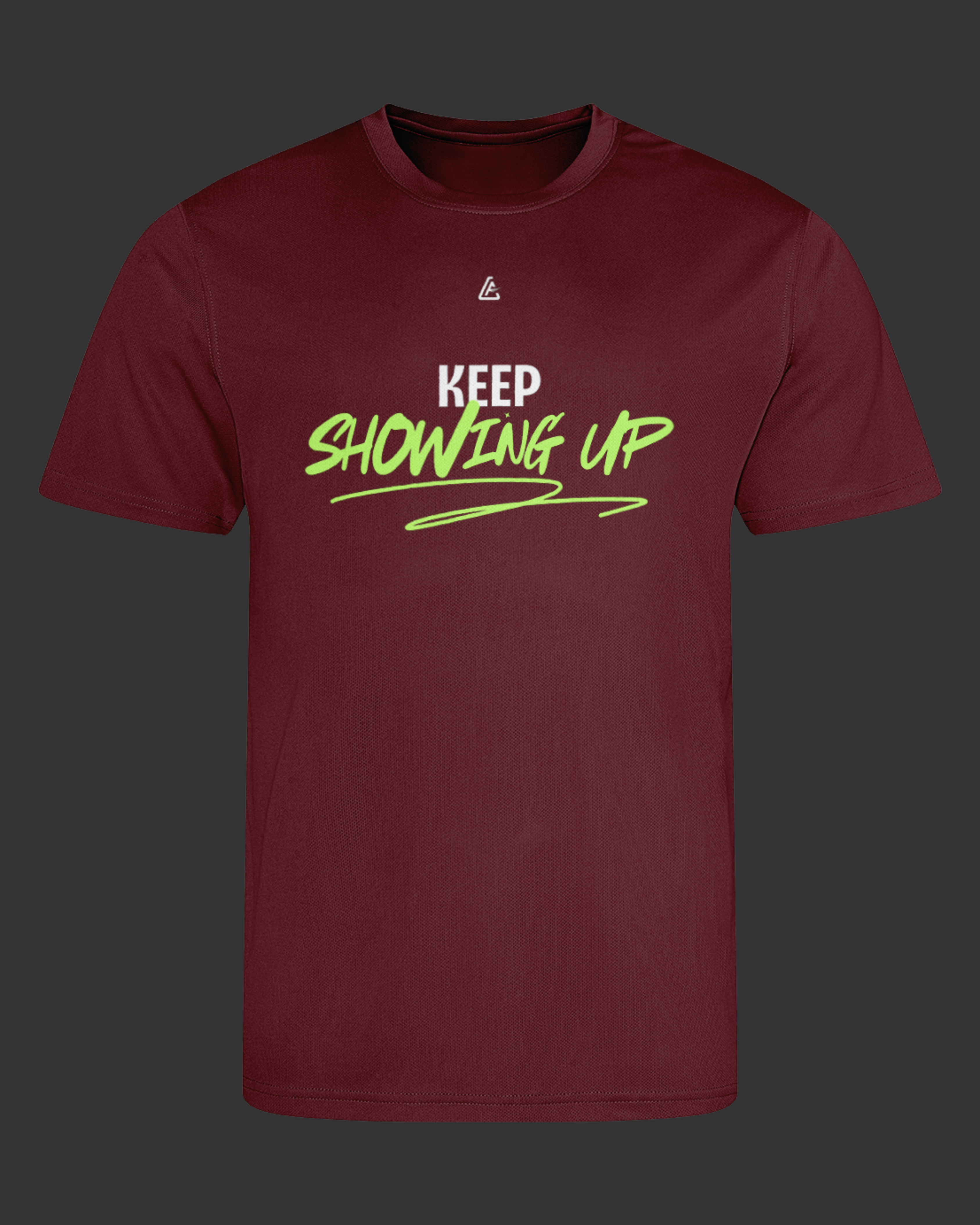 Keep Showing Up - Unisex Performance Tee